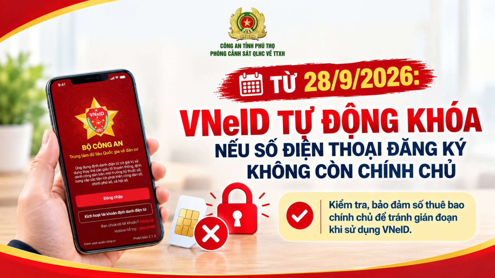 Hình ảnh tin tức VNEID SẼ TỰ ĐỘNG KHÓA NẾU SỐ ĐIỆN THOẠI ĐĂNG KÝ KHÔNG CHÍNH CHỦ